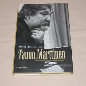 Petri Tuovinen Tauno Marttinen - Hämeenlinnan shamaani